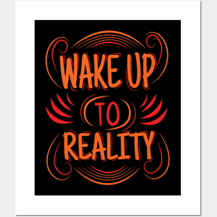 wake up to reality Posters and Art